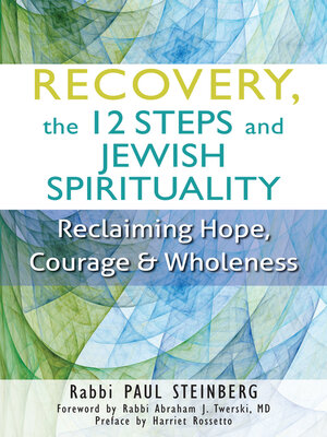 cover image of Recovery, the 12 Steps and Jewish Spirituality